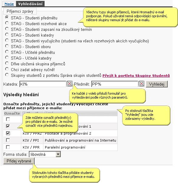 4.5.2 Práce s aplikací a příklady V této části je zobrazení příjemců personalizované, tedy omezeno pouze na ty skupiny, ke kterým má uživatel nějaký vztah a u kterých má právo na přidání do e-mailu.
