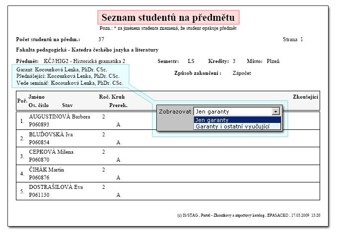 4.2 Odevzdávání prací Obrázek 4.5: Předmět zakončen zápočtem, bez hodnocení, bez oddělovačů, zobrazení všichni vyučující. 4.2 Odevzdávání prací 4.2.1 Schéma aplikace Obrázek 4.