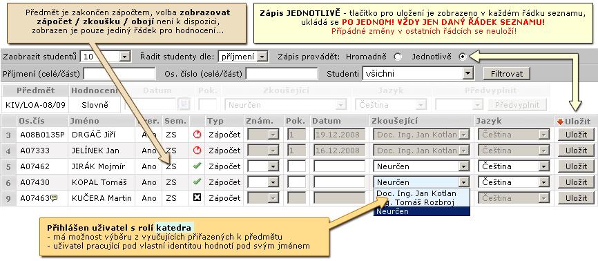 4.4.2 Práce s aplikací, příklady Obrázek 4.12: Popis omezujícího filtru formuláře pro vkládání hodnocení druhá část.
