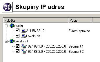 Kapitola 8 Definice 8.1 Skupiny IP adres Skupiny IP adres slouží k jednoduchému nastavení přístupu k určitým službám (např.