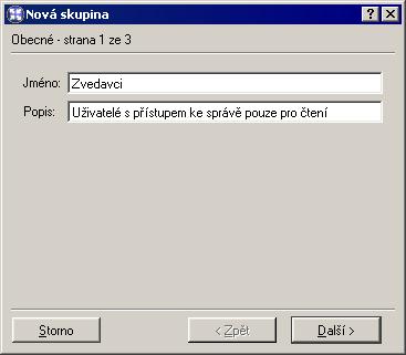 Po jeho stisknutí se zobrazí průvodce vytvořením skupiny uživatelů.