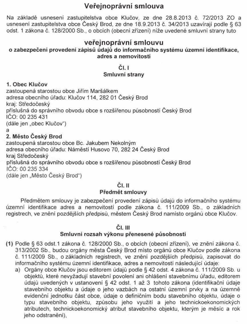 Strana 77 Věstník právních předpisů Středočeského kraje Částka 1/2014 2/VS/2014 Veřejnoprávní smlouva