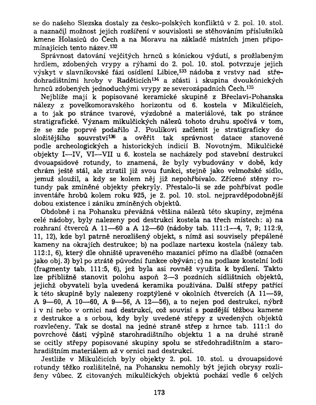 se do našeho Slezska dostaly za česko-polských konfliktů v 2. pol. 10. stol.