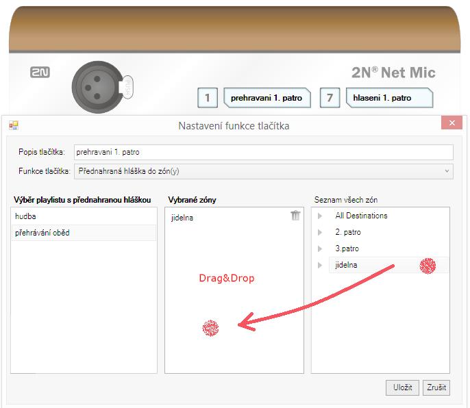 Nastavení funkčního tlačítka na 2N Net Mic. Výběrem přehrávaného playlistu a přetažením zóny do pole Vybrané zóny nastavíte tlačítku 2N Net Mic přehrávání playlistu do zóny.