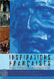 Vol. I Inspirations françaises. Recueil d interventions portant sur l histoire de l art Faculty of Arts in Tomáš Halama publishing: České Budějovice 2006 ISBN 80-903-0600-8-4 156 p.