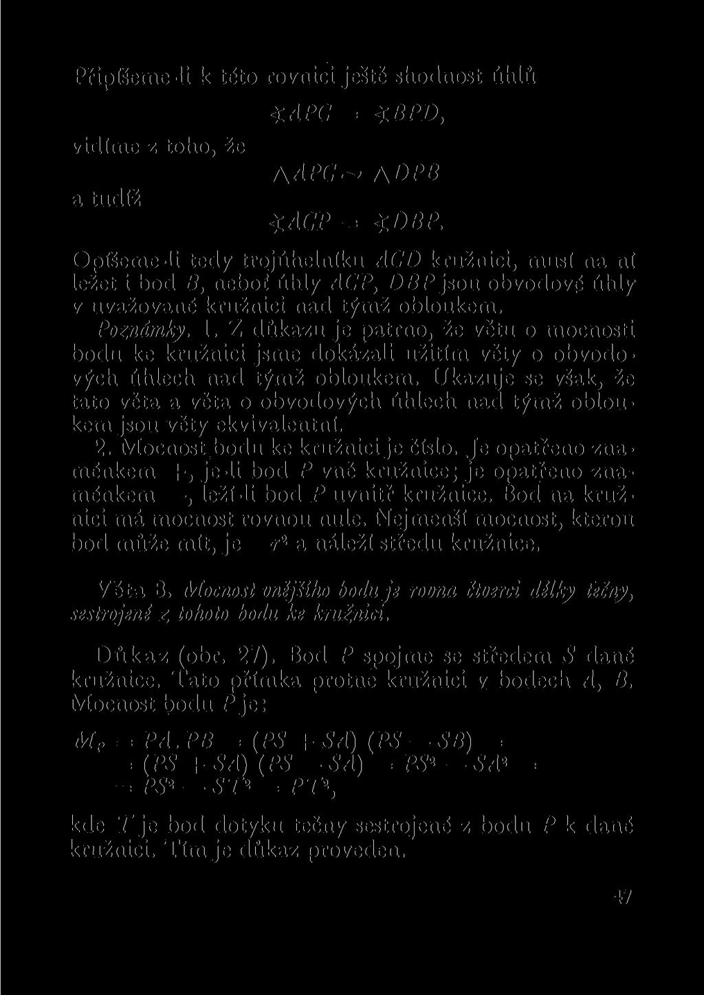 Připíšeme-li k této rovnici ještě shodnost úhlů vidíme z toho, že a tudíž < APC = <$BPD, AAPC~ A DPB Š.ACP = ^DBP.