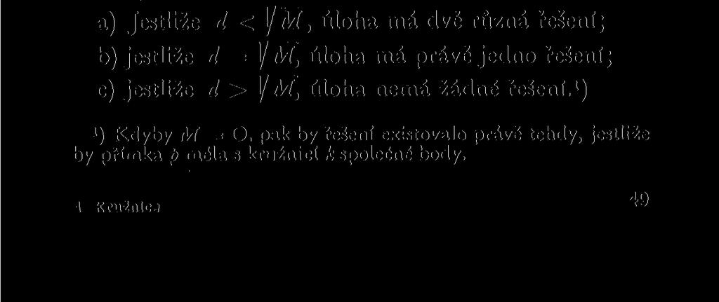 Kružnice g = (S; SU) je množinou všech bodů, které mají vzhledem ke kružnici k tutéž mocnost M ( = 5r 2 ).