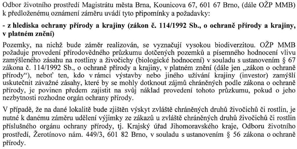 V rámci zpracování dokumentace byla zpracována nová hluková studie (viz příloha), která požadavky KHS akceptuje