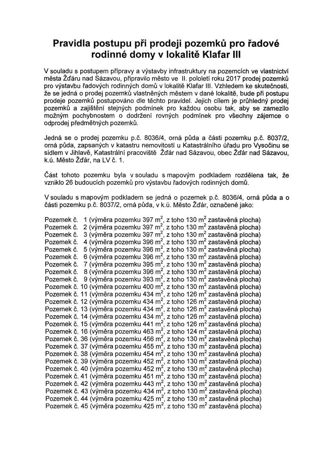 Pravidla postupu pri prodeji pozemku pro radove rodinne domy v lokalite Klafar Ill V souladu s postupem prfpravy a vystavby infrastruktury na pozemcfch ve vlastnictvf mesta Zd'aru nad Sazavou,