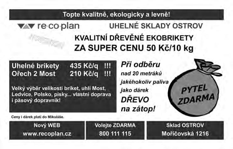 Legrační, dojímající příběh lásky a odpouštění. Hrají: Stanislav Zindulka a Matěj Hádek Vstupné: 270,- Kč KADAŇ KD Střelnice Ve středu 17. října od 19.00 hodin.