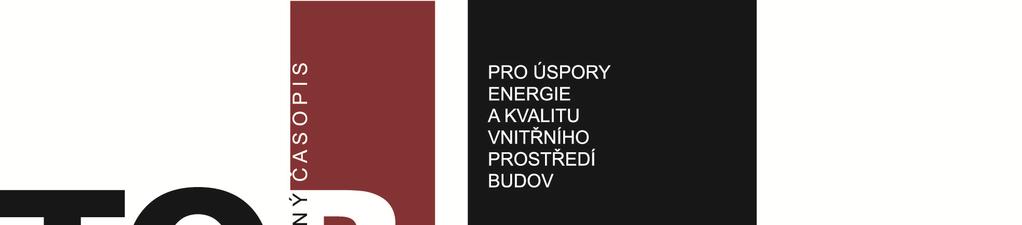 PERIODIKA Energeticky soběstačné budovy Spolupracovali jsme při vydávání neimpaktovaného recenzovaného titulu Energeticky soběstačné budovy, který sbírá a