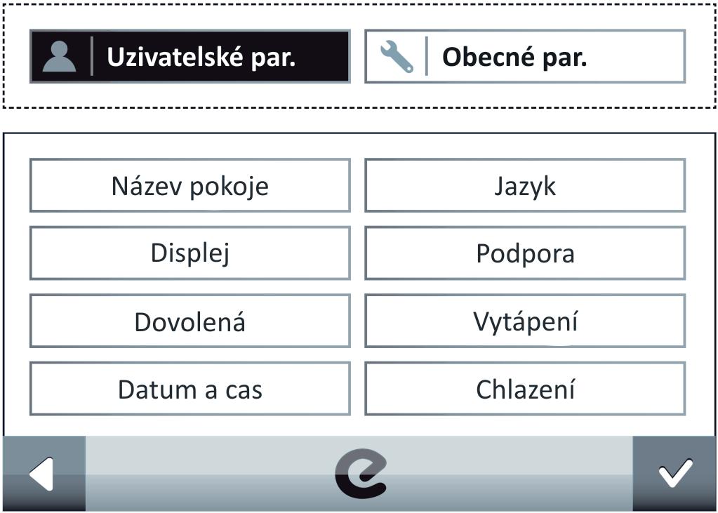 Nastavení uživatelských parametrů Můžete nastavovat řadu obecných parametrů, které ovlivňují provozní režim regulace Smartcomfort.