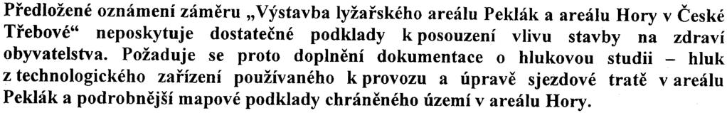 , o posuzování vlivù na životní prostøedí akce" Výstavba lyžaøského areálu Peklák a areálu Hory v Èeské Tøebové" Na základì žádosti Krajského úøadu Pardubického kraje ze dne 5.3.