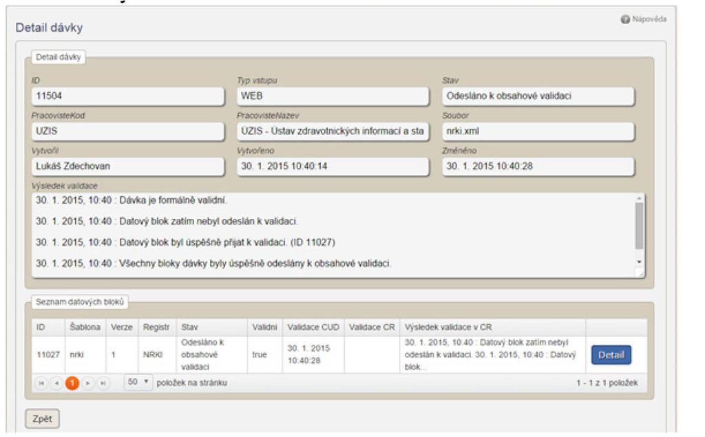 Uživatelská příručka Detail dávky: Obrázek 13 Detail dávky Detail datového bloku Obrázek 14 Detail datového bloku