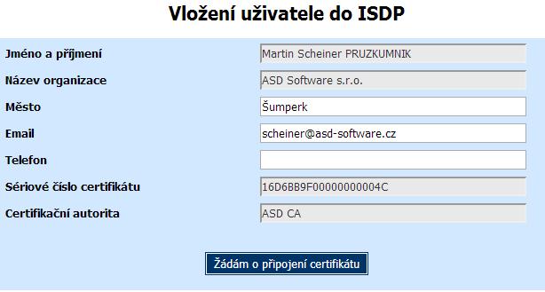 6.2 Vložení nového certifikátu Formulář se zobrazí při registraci nového uživatele do systému po výběru certifikátu při přihlášení.