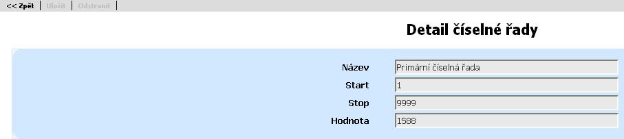 Obrazovka Detail číselné řady Obrazovka zobrazí detail číselné řady Název Název číselné řady. Stop Koncová hodnota číselné řady. Start Iniciální hodnota číselné řady.