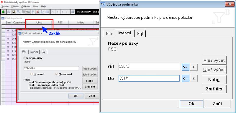 4.6.1 Pokročilé filtrování dat V režimu filtrování F7 Filtr je možné vyvolat pokročilé zadání podmínky pro výběr dat.