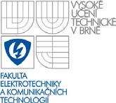 Vysoké učení technické v Brně Vysoké učení technické v Brně Fakulta elektrotechniky a komunikačních technologií Ústav biomedicínského inženýrství Akademický rok 007/08 ZADÁNÍ DIPLOMOVÉ PRÁCE