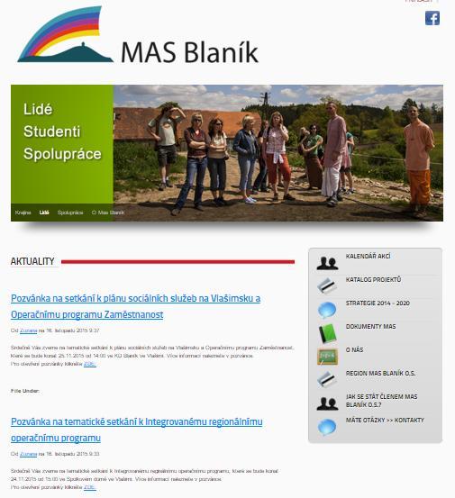 WEB MAS BLANÍK, z. s. Během roku 2015 byly internetové stránky www.masblanik.cz doplňovány o aktuality, zápisy, pozvánky a další povinné údaje dle požadavků standardizace místních akčních skupin.