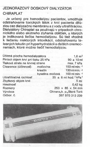4 Československé deskové dialyzátory a JDD, VÚZT Chirana Brno, b Chiraplat, Chirana Stará Turá známé dialyzační firmy Gambro) Obr. 1b.