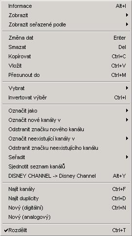 5.c Funkce kanálů Vyberte prosím kanály, které chcete editovat/upravit. Nejvíce možností funkcí získáte, kliknete-li pravým tlačítkem myši na seznam kanálů. Získáte tím místní nabídku seznamu kanálů.