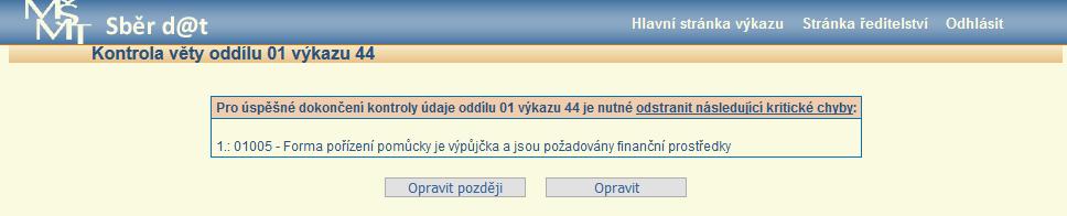 Poté, co vložený záznam projde kontrolou, objeví se jako samostatný řádek v tabulce oddílu Ia.