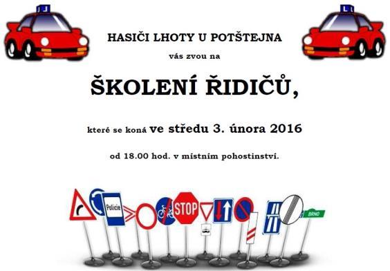 Horáček. Ve středu 3. února 2016 od 18.00 hod. se ve lhotecké hospodě konalo Školení řidičů, které zajistili hasiči.