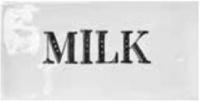 MILK 