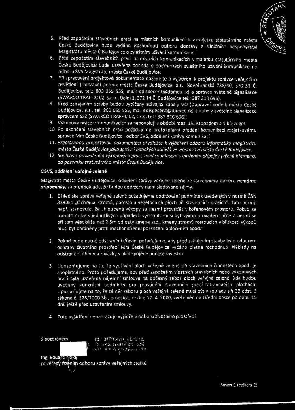 Budějovice o zvláštním užívání komunikace.