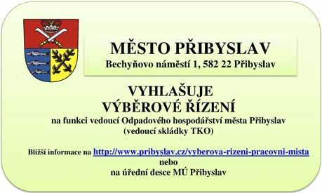 Obě tyto akce jsou zařazeny k realizaci na rok 2019.