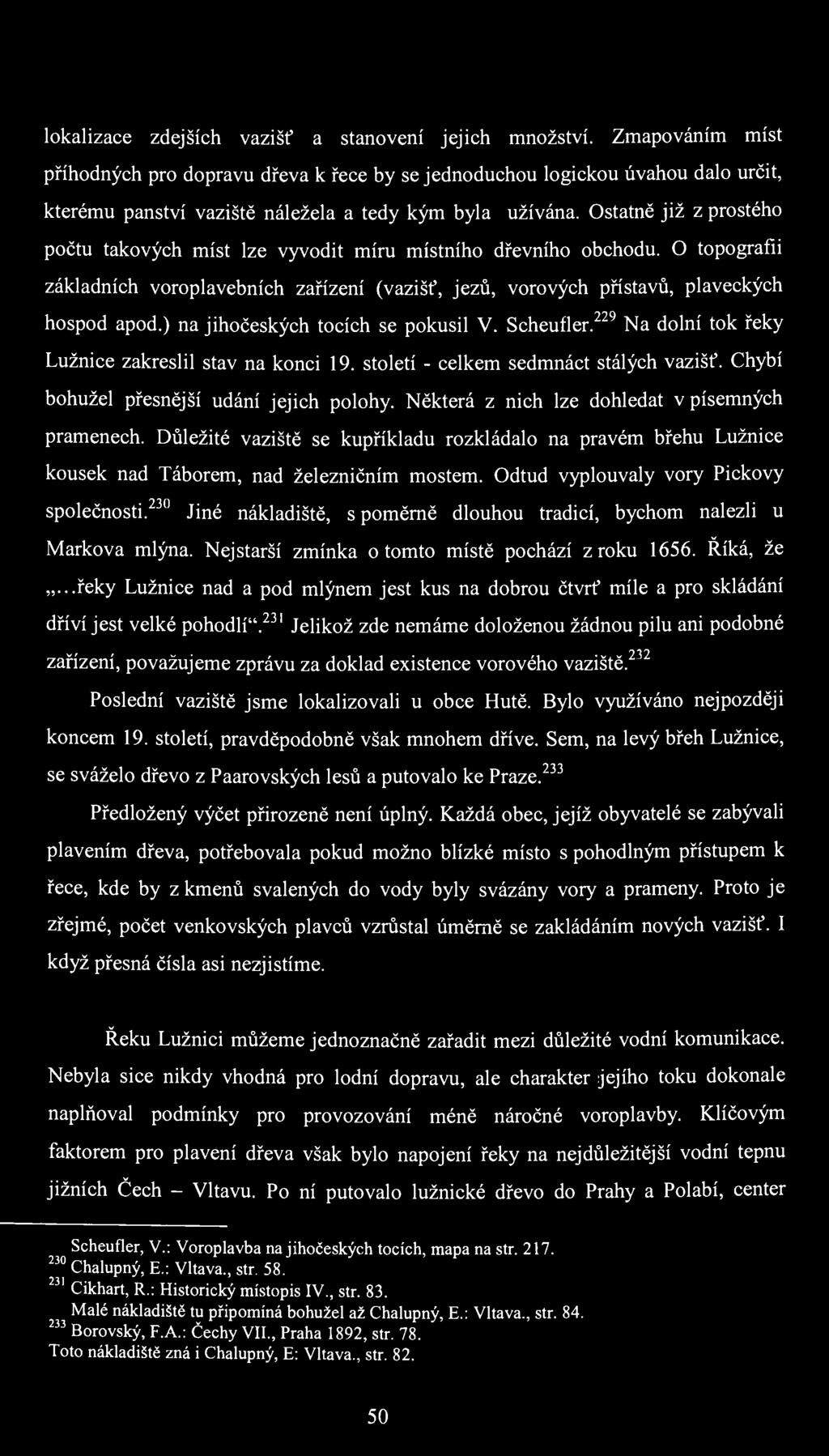 lokalizace zdejších vazišť a stanovení jejich množství.