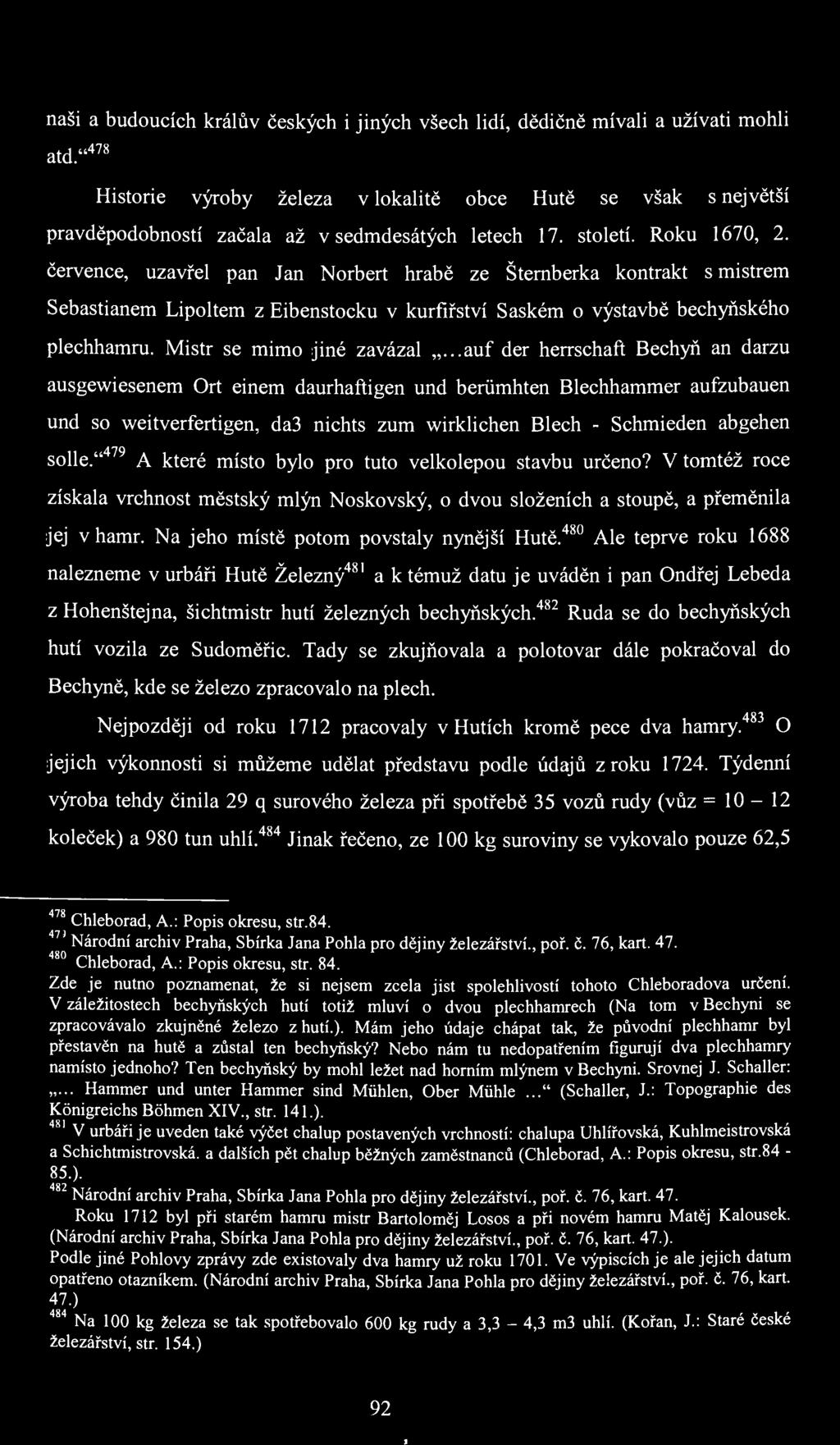 naši a budoucích králův českých i jiných všech lidí, dědičně mívali a užívati mohli atd.