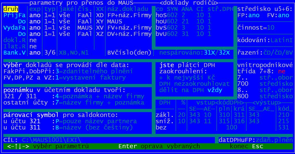 fakturace_alexo_5_novinky_ Parametry si můžete prohlédnout. Pokud chcete některý z nich opravit, přejeďte na něj (na jeho blok) pomocí šipek a pak stiskněte <Enter>.