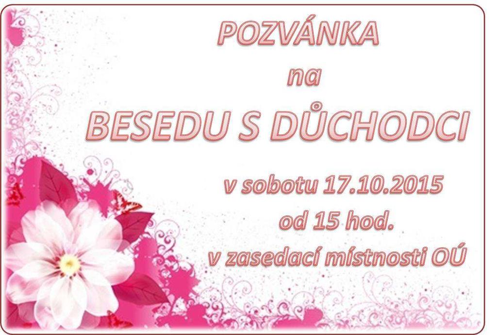 Obecní úřad Lubník si Vás dovoluje srdečně pozvat na Besedu s důchodci, která se tento rok koná v sobotu 17.. 10. 2015 od 15:00 hod. v zasedací místnosti obecního úřadu.