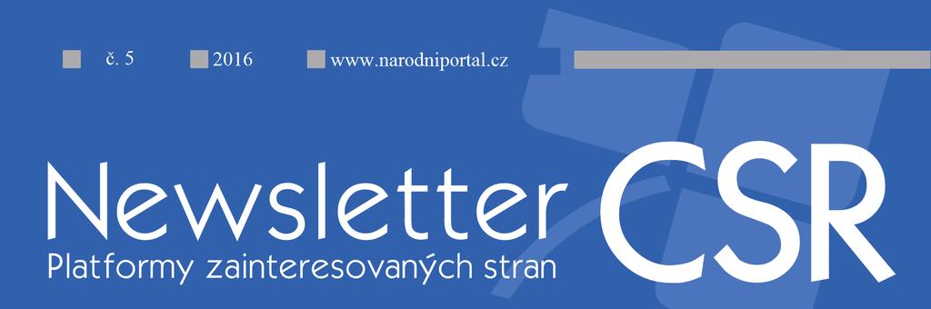 Národní ceny kvality ČR a Národní ceny ČR za CSR za rok 2016 Na slavnostním večeru ve Španělském sále Pražského hradu byly 22.
