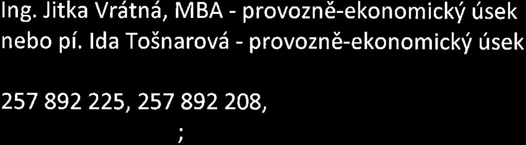 1 t6to vrizvy (upozorn6n[- nelze prokazovat prostiednictvim jin'ich osob) Upozorn6ni: Pokud uchazed podal nabidku na zdklad6 t6to vfzvy, nesmf bft soudasn6 subdodavatelem jin6ho uchazede v rdmci t6to