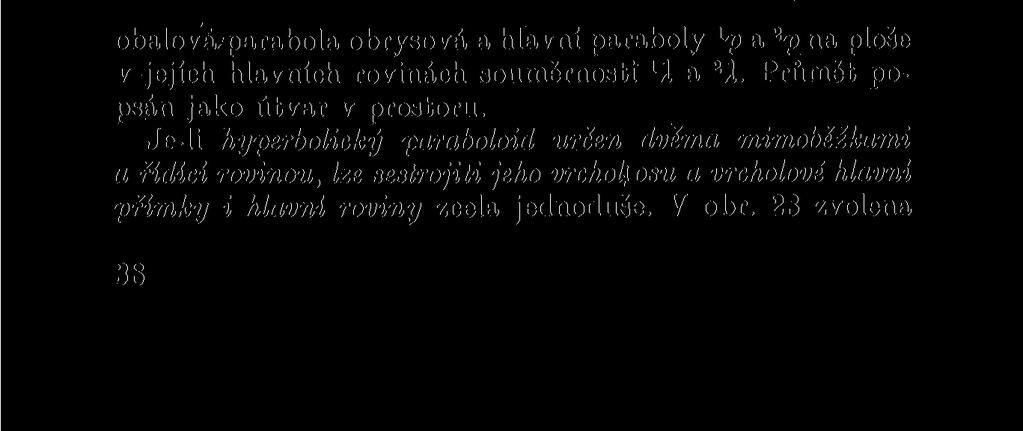 isometrický na půdorysnu, osa o z se promítá do směru kolmého ha směr od levé ruky k pravé.