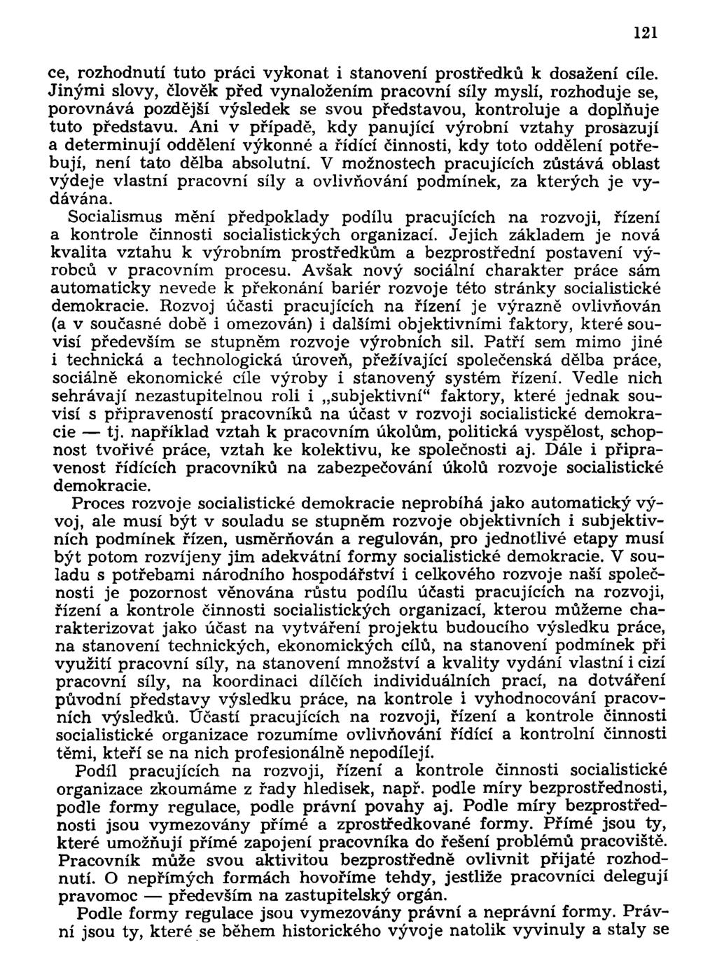ce, rozhodnutí tuto práci vykonat i stanovení prostředků k dosažení cíle.