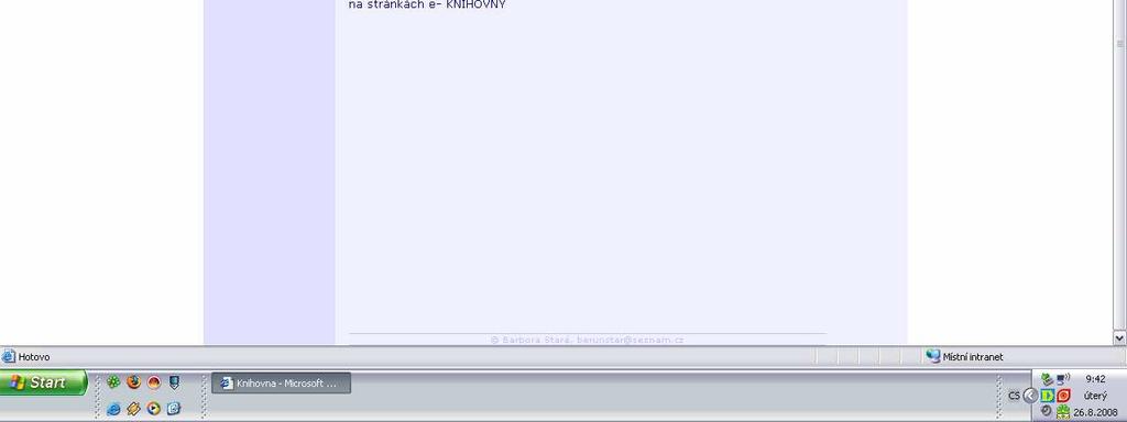 01 Transitional//EN"> <html> <head> <meta http-equiv="content-type" content="text/html; charset=windows-1250"> <title>knihovna</title> <meta name="author" content="barbora Stará"> <meta