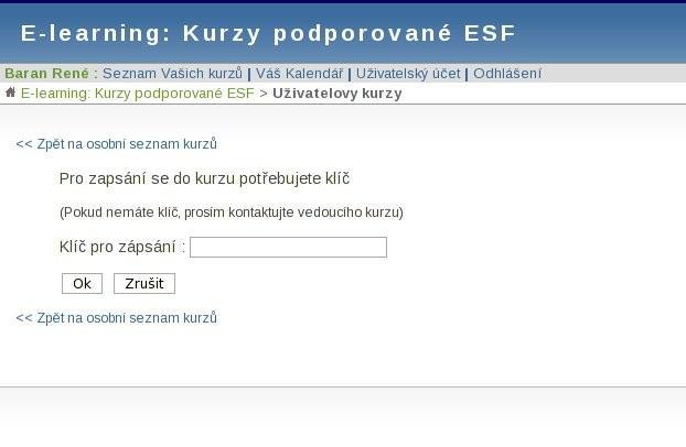 Takto zapisovaný kurz se buď aktivuje automaticky nebo je po Vás vyžadován registrační kód (aby se do vybraného kurzu mohli