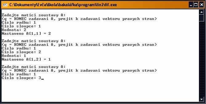 . Ukázk práce s progrmem Fukčost plikce ukážeme soustvě lieárích rovic: Po spuštěí progrmu jsme vyzví, bychom zdli mtici soustvy.