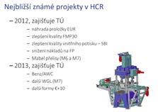 technologie Zvýšení zisku Benchmarking- Huhtamaki, ostatní firmy Chceme