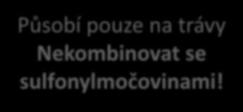 trávy Nekombinovat se sulfonylmočovinami!