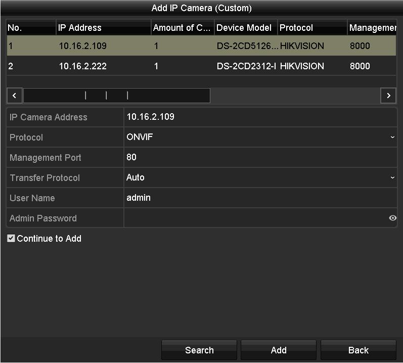 MOŽNOST 2: Krok 1: V rozhraní IP Camera Management se kliknutím na tlačítko Custom Adding zobrazí rozhraní Add IP Camera (Custom).