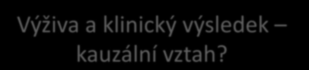 Výživa a klinický