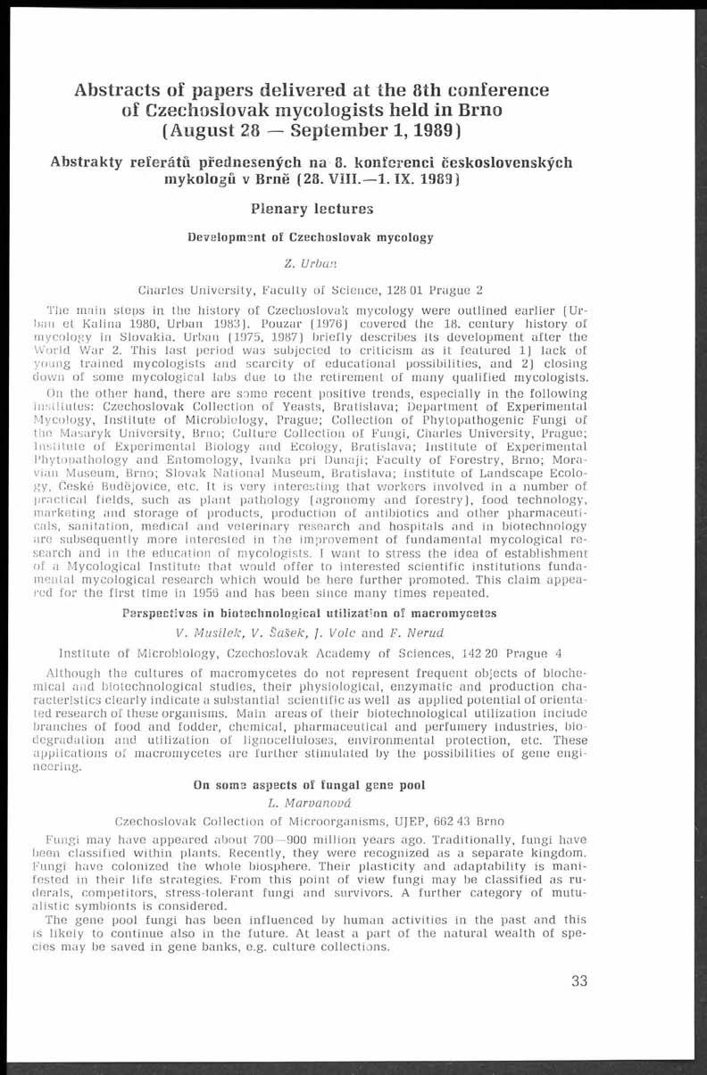 Abstracts of papers delivered at the 8th conference of Czechoslovak mycologists held in Brno (August 28 September 1,1989) Abstrakty referátů přednesených na 8.