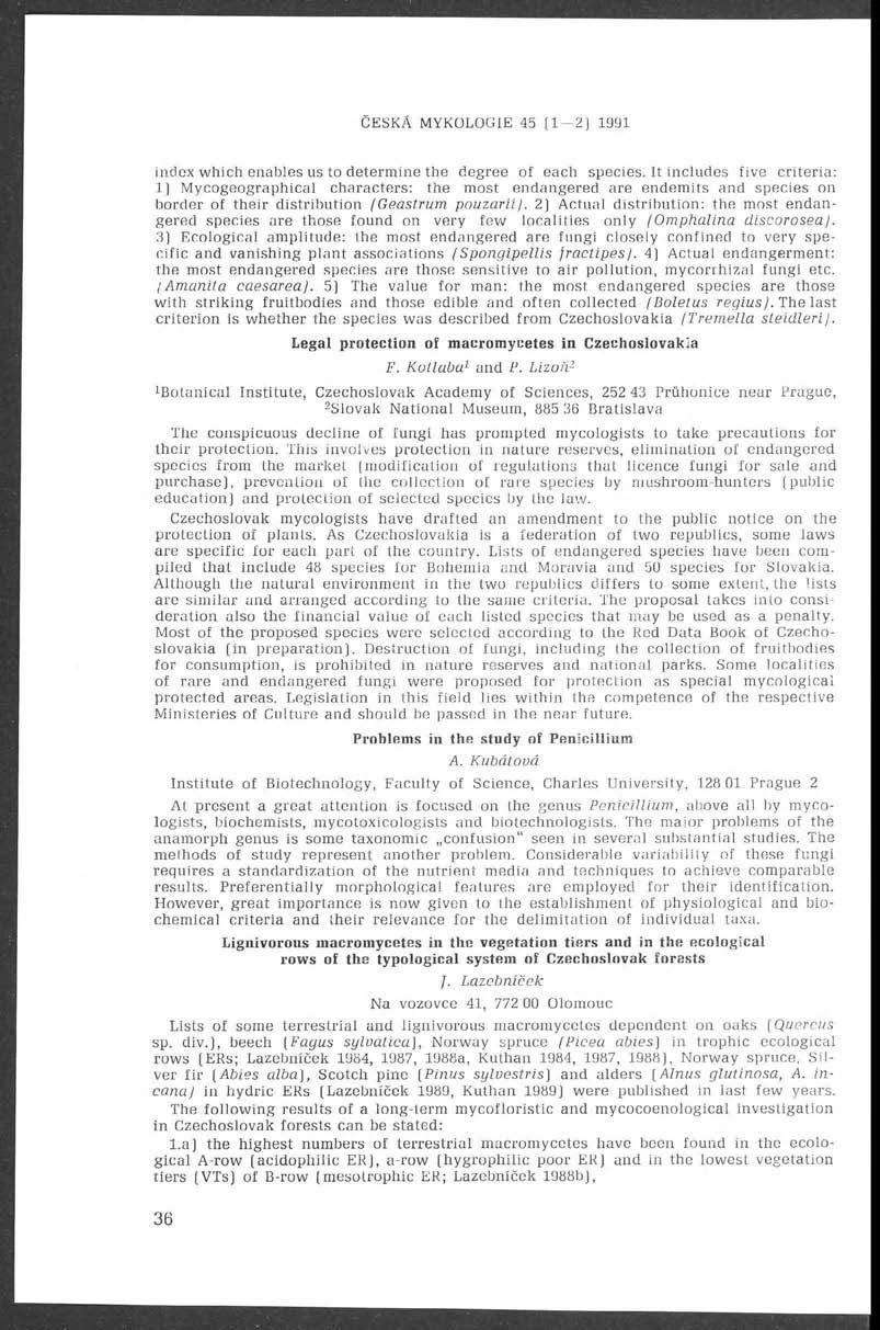 ČESKÁ MYKOLOGIE 45 (1 2) 1991 index which enables us to determine the degree of each species.