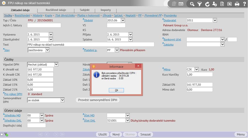 Pokud má mít doklad i složky, kterých se přenesená DPH netýká, je nutné je založit až po zaúčtování DPH tlačítkem.