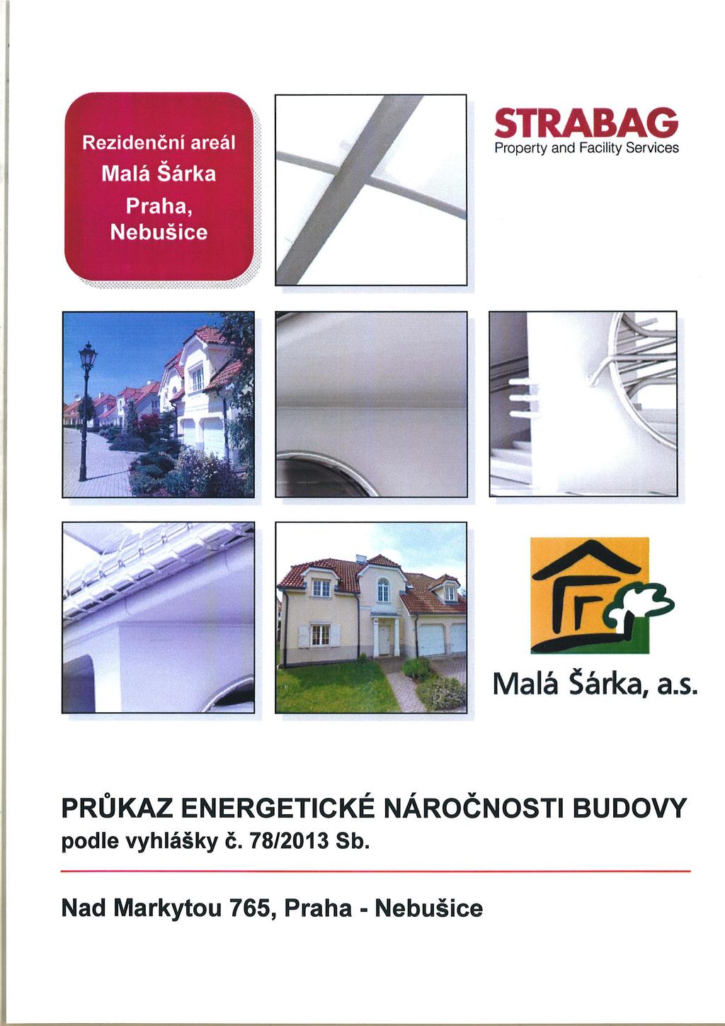 STRABAG Property and Facility Services Malá Sárka, as PRŮKAZ ENERGETICKÉ