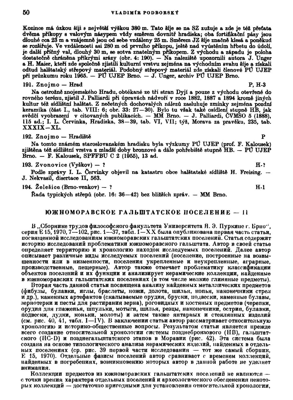 50 VLADIMÍR PODBORSKÝ Kozince má. úzkou šíji s největáí výškou 380 m.